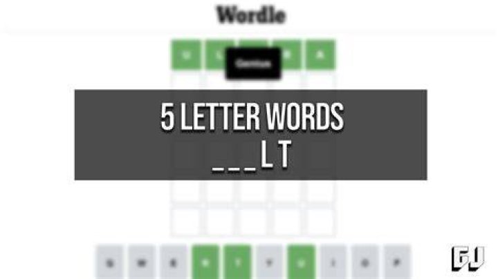 5 letter words that end with LT – Wordle Help