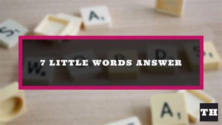 7 Little Words clue answer today