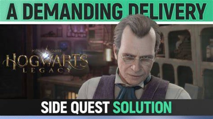 A Demanding Delivery Hogwarts Legacy Side Quest