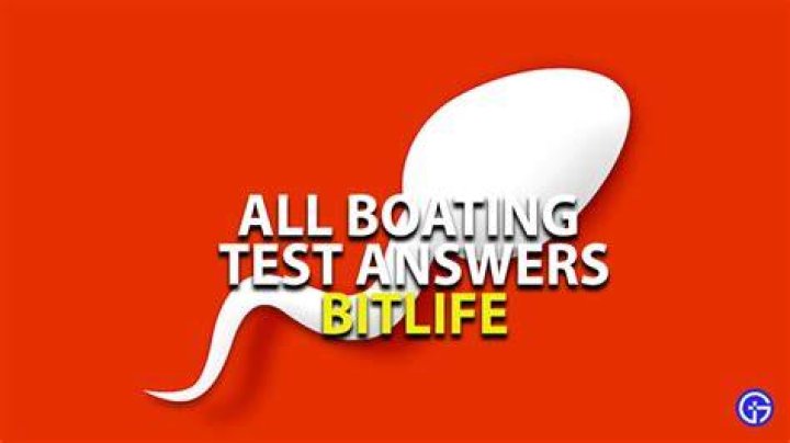 All Bitlife Boating Test Answers