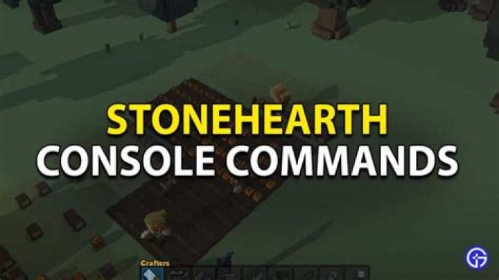 All Stonehearth Console Commands & Cheats List