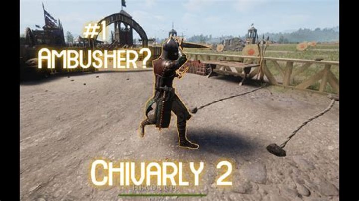Ambush Chivalry 2