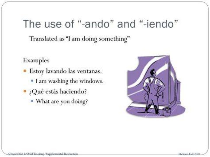 -ando / -iendo / -yendo