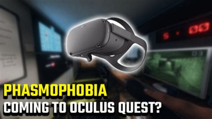 Are there Phasmophobia PSVR and Oculus Quest release dates?