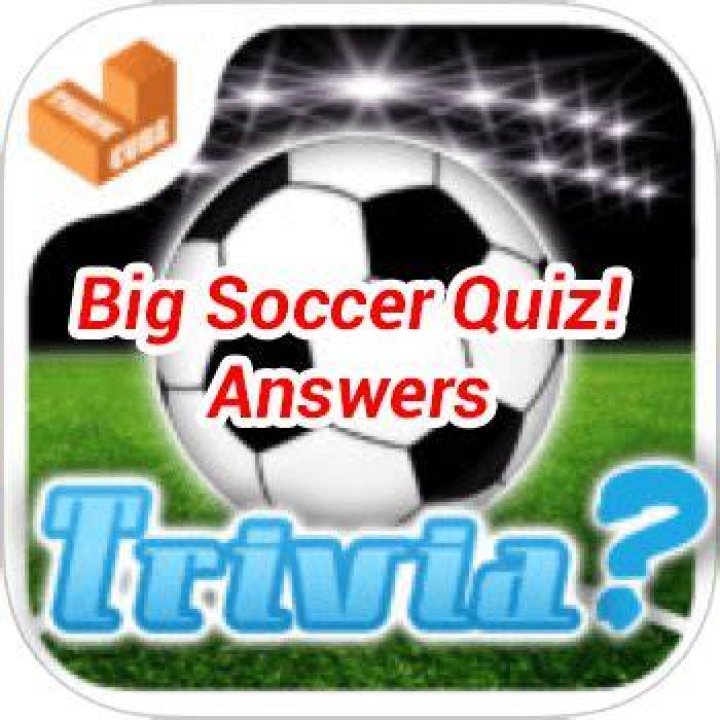 BIG SOCCER QUIZ