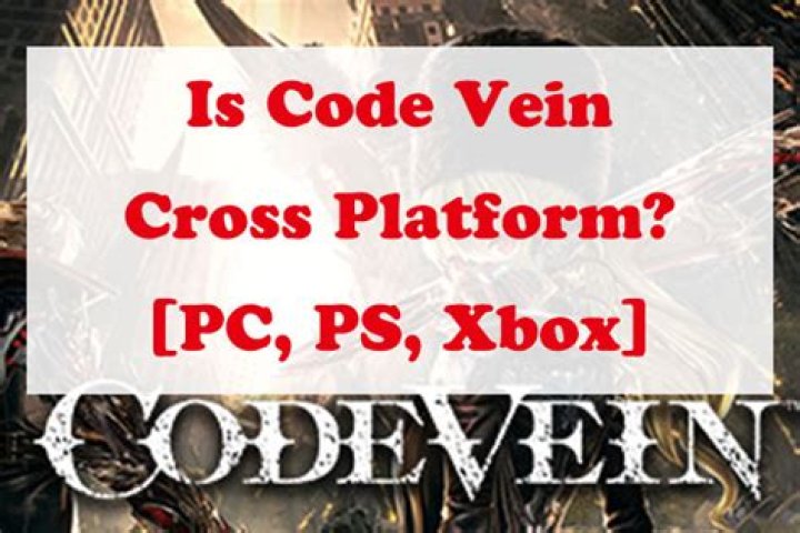 Code Vein Cross-Play | Does it have cross-platform multiplayer?