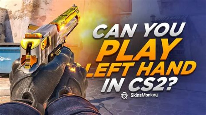 CS2 Left Hand Command: Does Counter-Strike 2 Have Left Hand Controls?