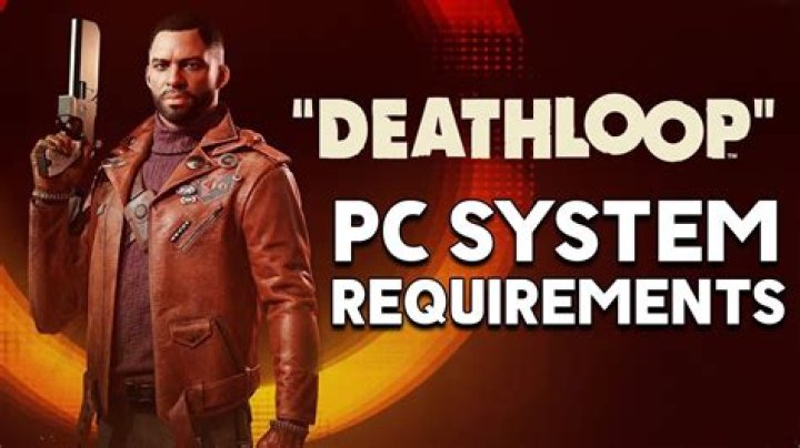 Deathloop PC System Requirements