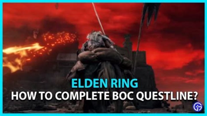 Elden Ring Boc Questline Guide - How To Complete It?