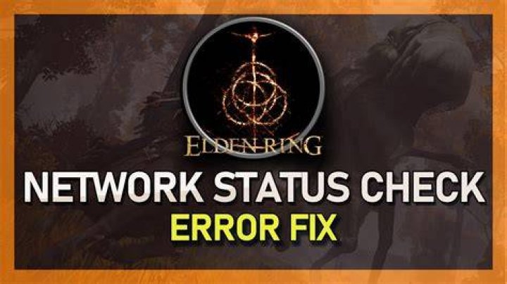 Elden Ring Network Status Check Failed Error Fix?