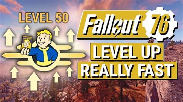 Fallout 76 Level Up Fast