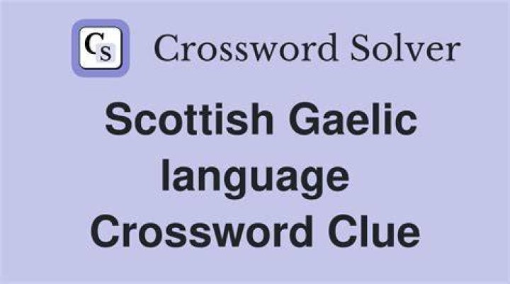 Gaelic dialect Crossword Clue