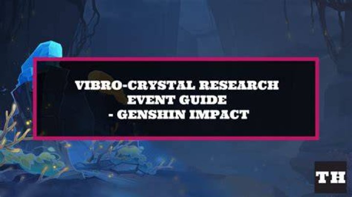 Genshin Impact: Vibro-Crystal Research event guide