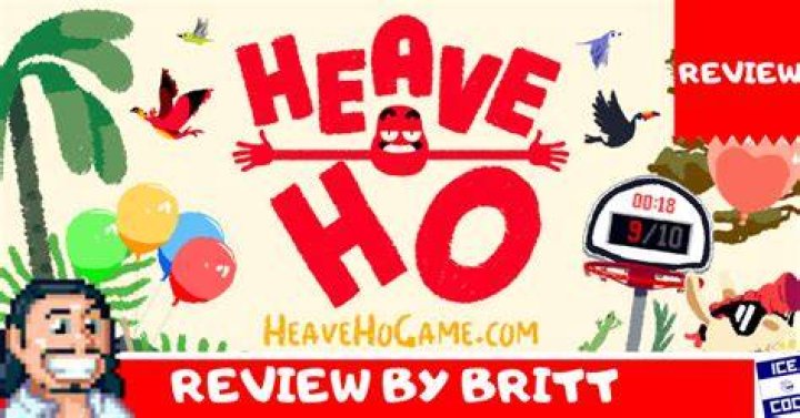 
Heave Ho Review