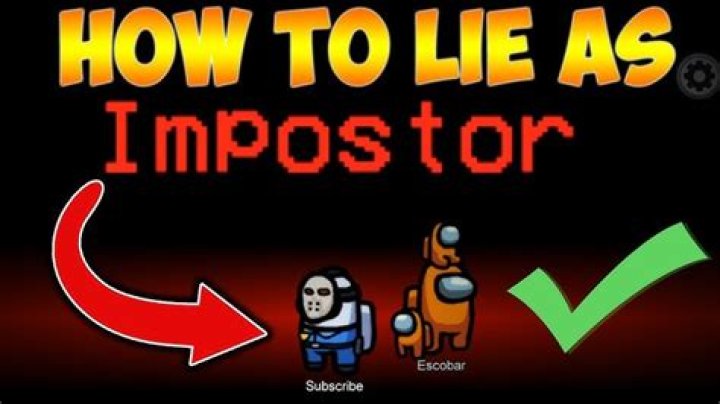 How To Be A GOOD Impostor