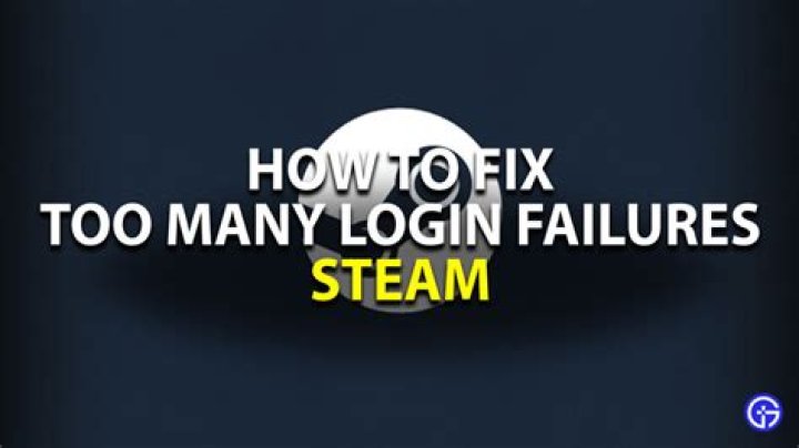 How To Fix Steam Too Many Login Failures Error 2021