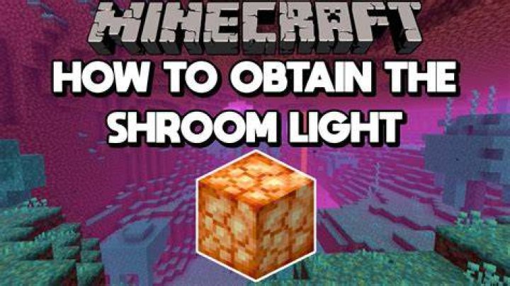 How to get and use Shroomlight in Minecraft?