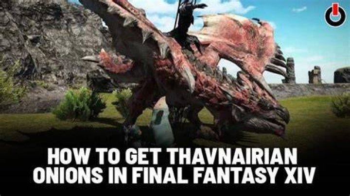 How To Get Thavnairian Onions in Final Fantasy XIV