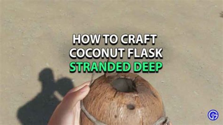 How To Make A Coconut Flask (Crafting Guide)