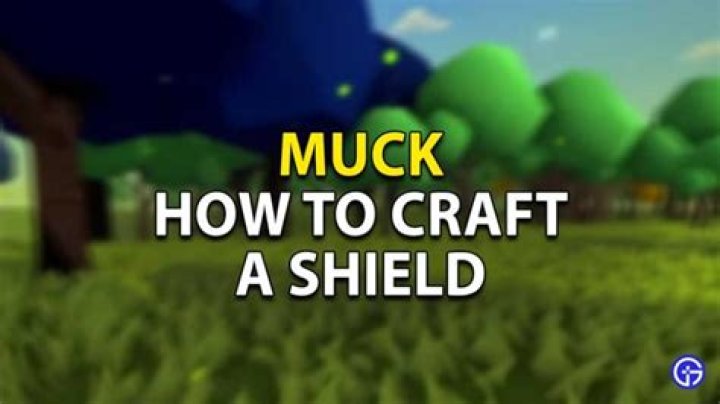 how to make shield muck