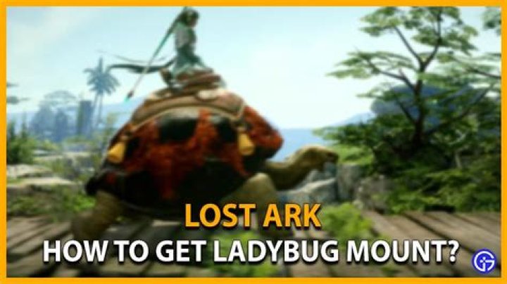 Lost Ark: How To Get Ladybug Mount?