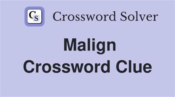Malign Crossword Clue and Answer