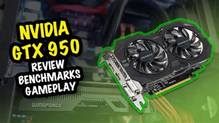 Nvidia GeForce GTX 950 review