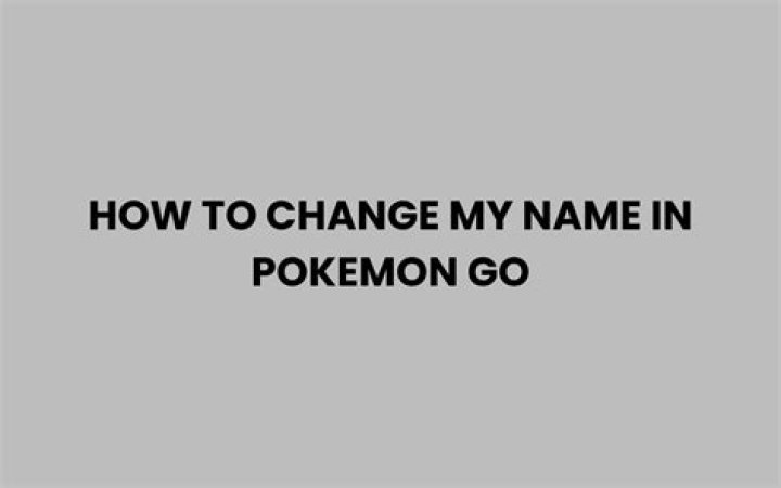 
Pokemon Go Guide: How to Change Your Name