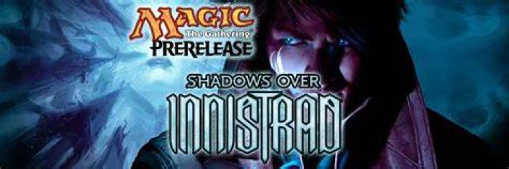 Shadows over Innistrad Prerelease April 2-3!