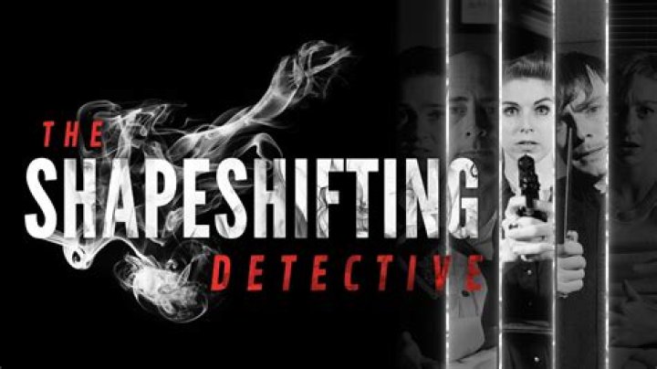Shapeshifting Detective