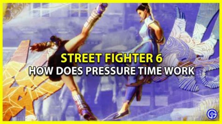 Street Fighter 6: Pressure Time Explained