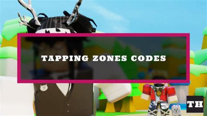 Tapping Zones Codes Roblox (June 2022)