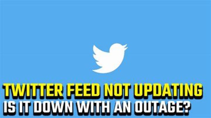 Twitter Feed Not Updating | Is it down with an outage?