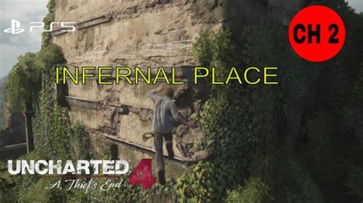 Uncharted 4 - Chapter 2: Infernal Place