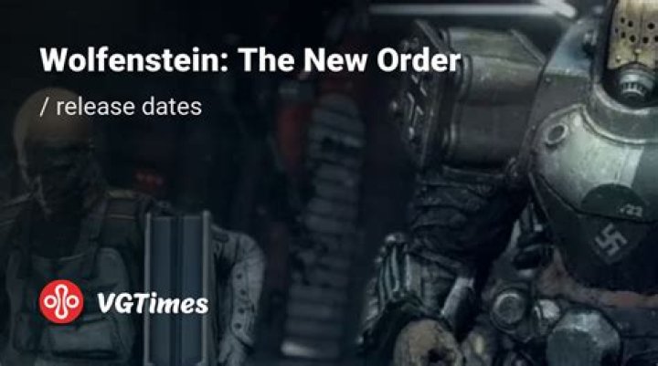 Wolfenstein: The New Order release date brought forward